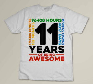 11 Years 132 Months Of Being Awesome 11th Birthday Gift Custom T-shirt