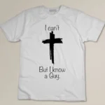 Cross I Can't But I Know A Guy T-shirt