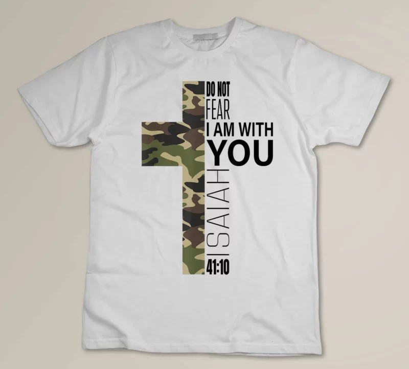 White Isaiah 41 10 Do Not Fear Faith Christian Bible Verse Camo