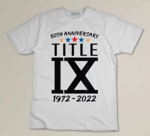 Title IX 50th Anniversary U.S T-shirt