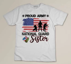 Veteran 4th Of July Proud Army National Guard Sister T-shirt