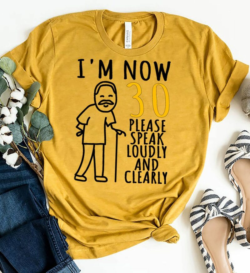 aGold Shirt 30th Birthday For Him Im Now 30 Years Old Cool BDay T Shirt