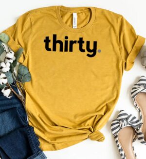 30th Birthday Gift Idea for Him Men Thirty Design Party Custom T-shirt