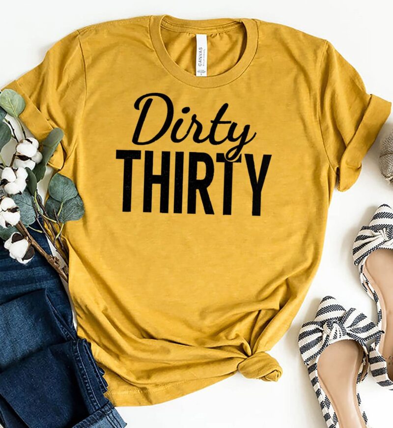 aGold Shirt Dirty Thirty Shirt 30th Birthday Gifts for Women Men