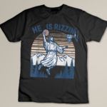 He Is Risen Rizzin' Easter Jesus Christian Faith Basketball T-Shirt