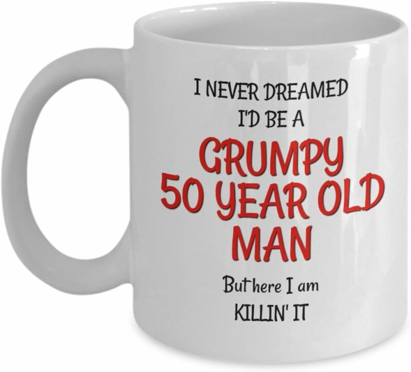 50th Birthday Gag Gift Present for Men - Funny Mugs for Him - Grumpy Old Man for 50 Year Old Friends Dad Husband Grandpa Coworker