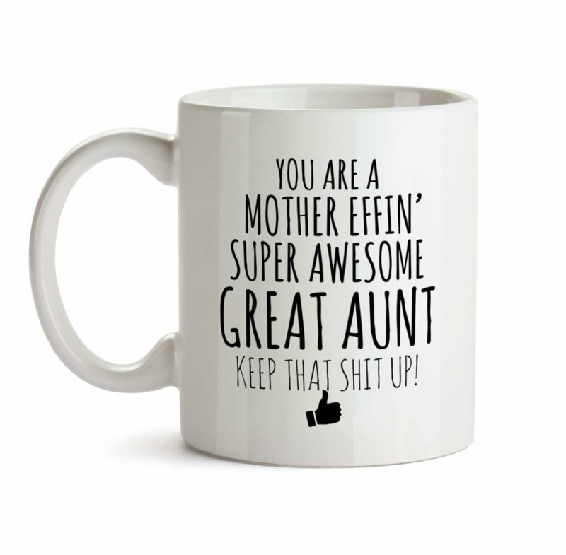 Best Effin Great Aunt Ever Mug C6 Gift Funny You're Awesome Coffee Tea Cup Ceramic Novelty Gag Joke For Women Mother's Day Birthday Fun Gag Present Ideas 11 oz