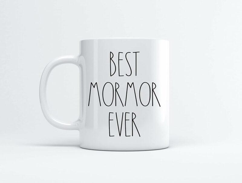 Best Mormor Ever Coffee Mug - 11oz White Modern Ceramic Letter Print Novelty Coffee Mug - Father's Day/Mother's Day - Home - Microwave Safe - Reusable