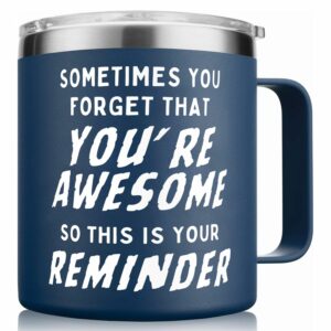 Birthday Gifts for Men - Sometimes You Forget Your Awesome Gifts for Men Over 50 14oz Navy Funny Coffee Mugs Inspirational Unique Thank You Gift Ideas Present for Him