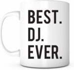Bst DJ Evr 11oz Coffee Mug, Present for Appreciation Birthday, Radio Tech Music Producer Mixer DJ Coffee Mug, DJ for Wedding Bar Mitzvah, Disc Jockey Sound Tech Audio Engineer Mug
