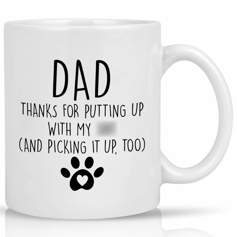 Cabtnca Dad Gifts, Funny Dad Mug, Dad Thanks for Putting Up with My Coffee Mug, Dad Fathers Day Gift from Daughter, Best Dad Gifts for Dog Lovers Birthday Christmas, Dog Dad...