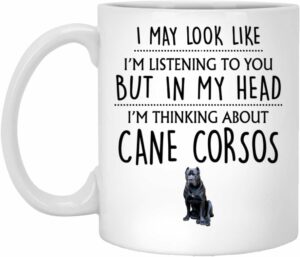 Cane Corsos Gift, Cane Corsos Mug, Funny Cane Corsos Gifts, Cane Corsos Lover, Cane Corsos Gifts For Men, Him, Women, Her, Thinking About Cane Corsos Coffee Mug 11oz