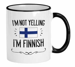 Casitika Finland Gifts. Not Yelling I'm Finnish Ceramic 11 Oz Coffee Mug. Present Idea For European Proud Men/Women with the Country Flag.