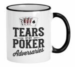 Casitika Poker Gifts For Men & Women. 11 Oz Funny Card Player Mug. Unique Gifts For Poker Players. Tears Of My Poker Adversaries. Casino Stuff For Dad.