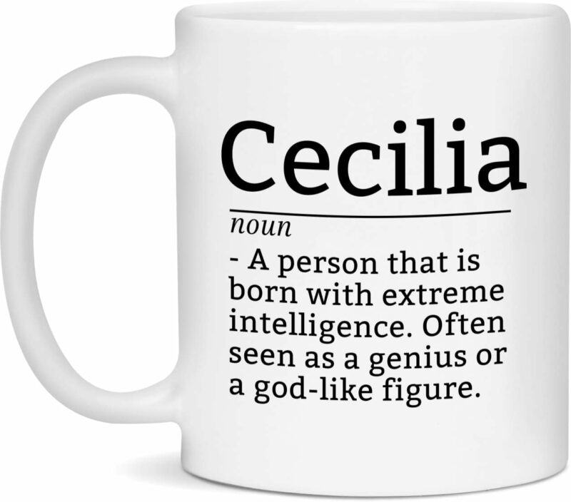 Cecilia Definition Mug, Cecilia Coffee Mug, Gift For Cecilia, 11oz Cup