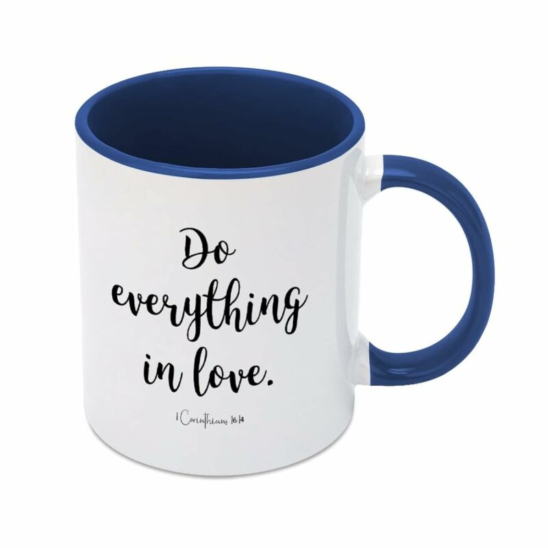 Ceramic Novelty Coffee Mug Do Everything In Loves.1 Corinthians 16 14 Mug For Hot Drinks Tea Cocoa Cappuccino Latte Mug Tea Cup Christmas Mug Valentine's Day Gifts 11Oz Blue Mug