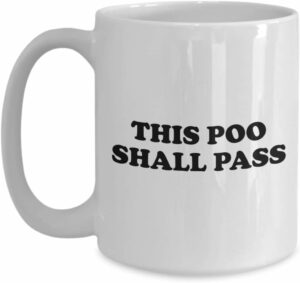Constipation Mug Poop Gift Funny Poo Mugs Constipated Gift Idea This Poo Shall Pass