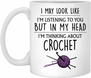 Crochet Mug, Crochet Gift, Thinking About Crochet, Funny Crochet Gifts For Her, Women, Mum, Grandma, Crocheting Crocheter Coffee Mug 11oz