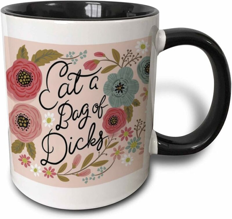 Ditooms Ceramic Coffee Mug, Eat a Bag of Dicks,11oz- Two Tone Black Mug, Made in USA