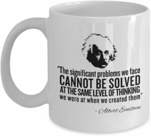 Einstein Sayings Coffee Mug - Same Level of Thinking - Gift for Teachers and Einstein Fans-White