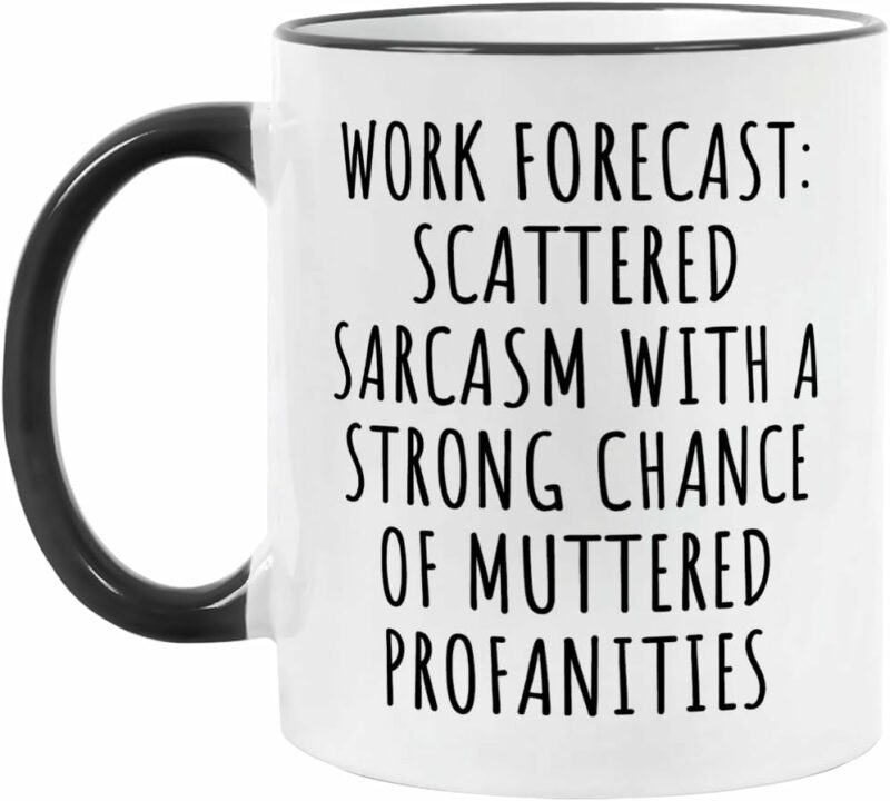 Fatbaby Funny Coffee Mug Gifts For Coworkers Friends,Birthday Christmas Thanksgiving Gag Gifts For Women Men,Work Forecast Office Sarcastic Tea Cup 11 OZ