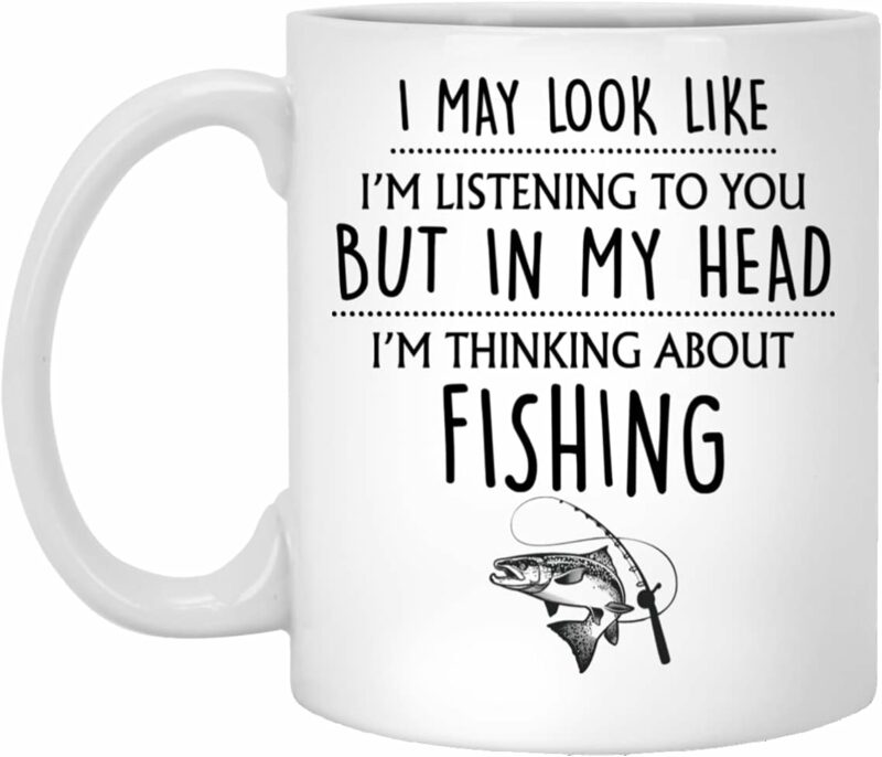 Fishing Gift, Fishing Mug, Funny Fishing Gifts For Men, Husband, Dad, Brother, Boyfriend, Angling Gift, Fishing Lover 11oz