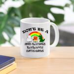 Funny coffee mug - Don't Be A hippo Twatamus Twatwaffle Cuntasaurous - Funny Gag Gift for Friends or Coworker - 11 oz Novelty Mug