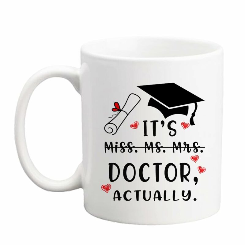 Funny Doctor Gift Mug, It's Miss Ms Mrs Dr Actually Mug, Dr Mug, PHD Graduation Mug, Doctorate Degree Mug, Doctor Mug, Phd Mug, Novelty Coffee Mug for Coworker, Friends,...
