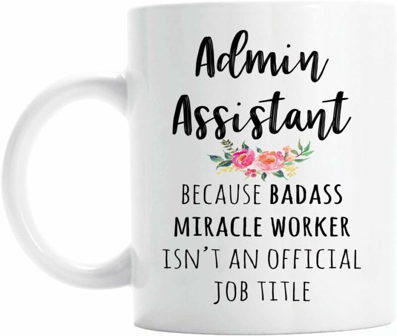 Gift for Admin Assistant, Funny Admin Assistant Coffee Mug, Graduation Gift