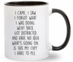 I Came I Saw I Forgot What I Was Doing Coffee Mug - Funny Senior Citizens Sarcastic Gifts Old People Elderly Mom Dad Grandma Grandpa - Presents Mothers Day Fathers Day Birthday...