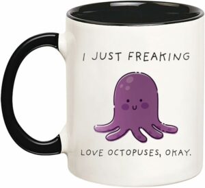 I Just Freaking Love Octopuses Mug, Octopus Mug, Octopus Gift, 11 Oz Novelty Coffee Mug/Cup, Black