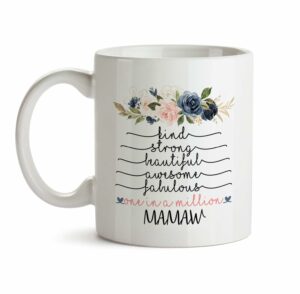 Inspirational Gifts For Women - Mamaw Mug - C2 Cute Unique Mother's Day Wedding Quote Novelty Coffee Tea White Ceramic Cup I'm Fabulous Awesome Cool Meme Present Under 20