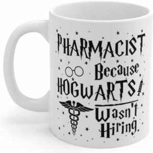 JohnPartners993 Pharmacist Gift - Mug Graduation Coffee For Women Birthday Christmas 11oz, White (MUG-ONMQFWOCJY-11oz)