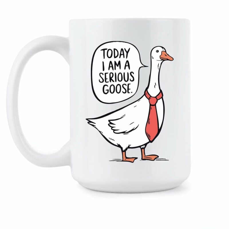 LIBBY'S BENCHMARK27 DESIGNS Today I’m a Serious Goose Mug Funny Geese Gifts Silly Coffee Cup