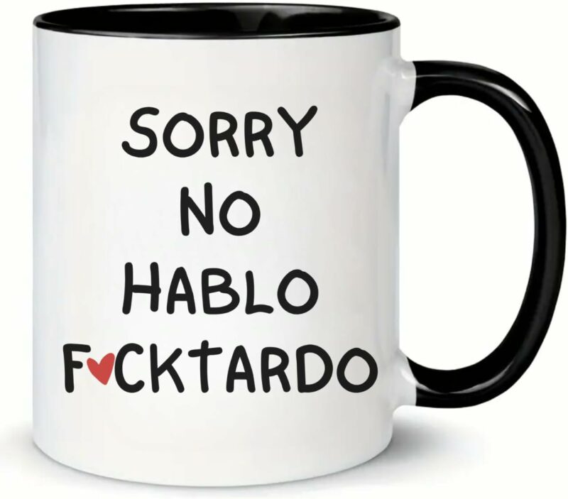 MissDaisy-Gag Gifts for Women - Funny Sarcastic Novelty Gift for Friends, Coworkers, Boss, Employee, Adults - Birthday Mugs for Mom, Sister, BFF - Sorry No Hablo Fuc*tardo