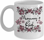 Mommy's Girl Coffee Mug - Cute Mother's Day Message Cup - Gift For Mom From Daughter