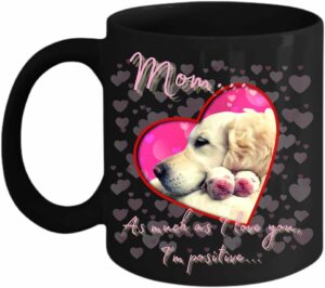 Mom's Love Mug (Signed Favorite) - Mother's Day Mug, Mother's Day Gifts, Mother's Day Gifts for Mom, Mother's Day Gifts From Daughter, Mother's Day Gifts From Son (Black, 11 oz.)