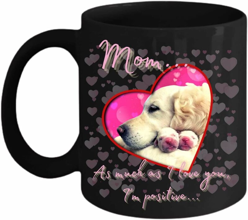 Mom's Love Mug (Signed Favorite) - Mother's Day Mug, Mother's Day Gifts, Mother's Day Gifts for Mom, Mother's Day Gifts From Daughter, Mother's Day Gifts From Son (Black, 11 oz.)