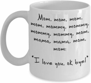 Mother’s Day Gift | 11oz Coffee Mug With Funny Relentless Child Quote | This Funny Mug for Mom is Sure to Make Her Smile! Fun Ceramic mug for Mother’s Day, Christmas, or Mom’s...