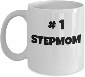 Mother's day coffee mug gift - Number one Stepmom - #1 stepmom- - Loving stepmother gift - best mommy love birthday present gifts - 11 Oz cup I love my mom - Stepmother gift...