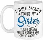 Mothers Day Gifts For Sister. Sister Gifts From Sister. Sisters Gift From Brother. Little Sister Birthday Gifts. Funny Best Coffee Mug Cup Ideas. New Happy Funny Mugs Presents...