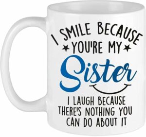 Mothers Day Gifts For Sister. Sister Gifts From Sister. Sisters Gift From Brother. Little Sister Birthday Gifts. Funny Best Coffee Mug Cup Ideas. New Happy Funny Mugs Presents...