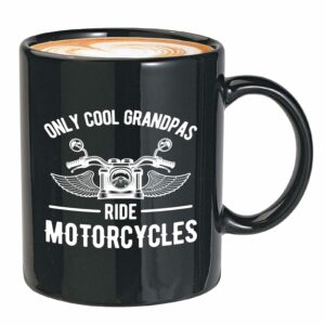 Motorcycle Rider Coffee Mug 11oz Black - Only cool grandpas ride motorcycles - Funny Unique Quotes Idea for Biker Rider Bike Enthusiast Father Dad Old Man