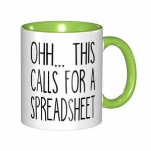 Ohh This Calls For A Spreadsheet-Cpa Gift-Tax Prep Mug-Accountant-Engineer-Nerd Internal And Handle Green 11Oz Mug