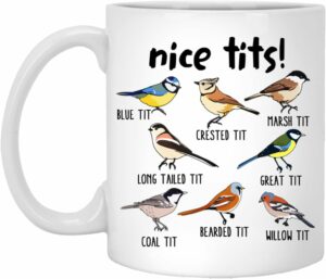 OystersPearl Nice Tits Bird Mug Nice Tits Mug Fowl Language Bird Mug Gift For Bird Lovers 11oz,White,AKKALAD6L8-11oz