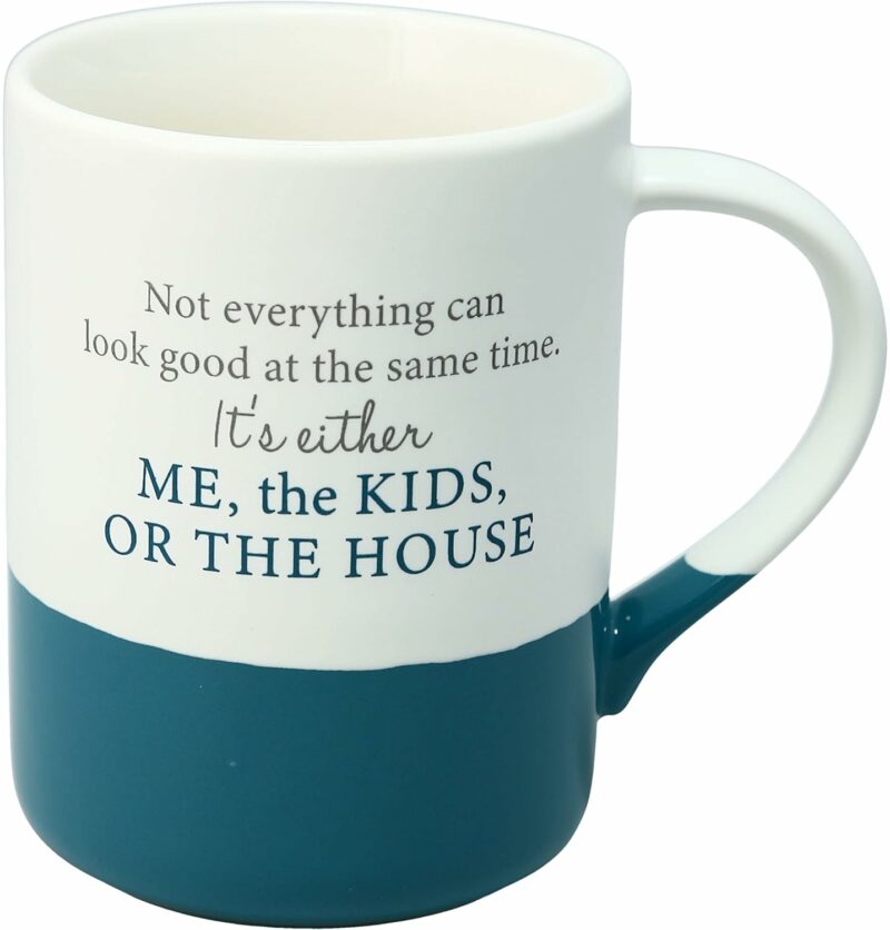 Pavilion - 18 oz Large Coffee Cup Mug - Not Everything Can Look Good At The Same Time. It's Either Me, The Kids Or The House