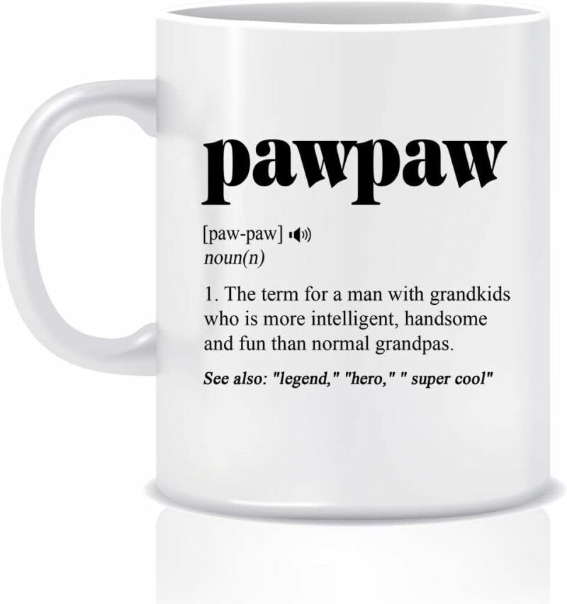 Pawpaw Definition Mug - Pawpaw Coffee Mug - Pawpaw Mug - Pawpaw Gift - Promoted To Pawpaw - Best Pawpawmug - Best Pawpaw Ever 11oz