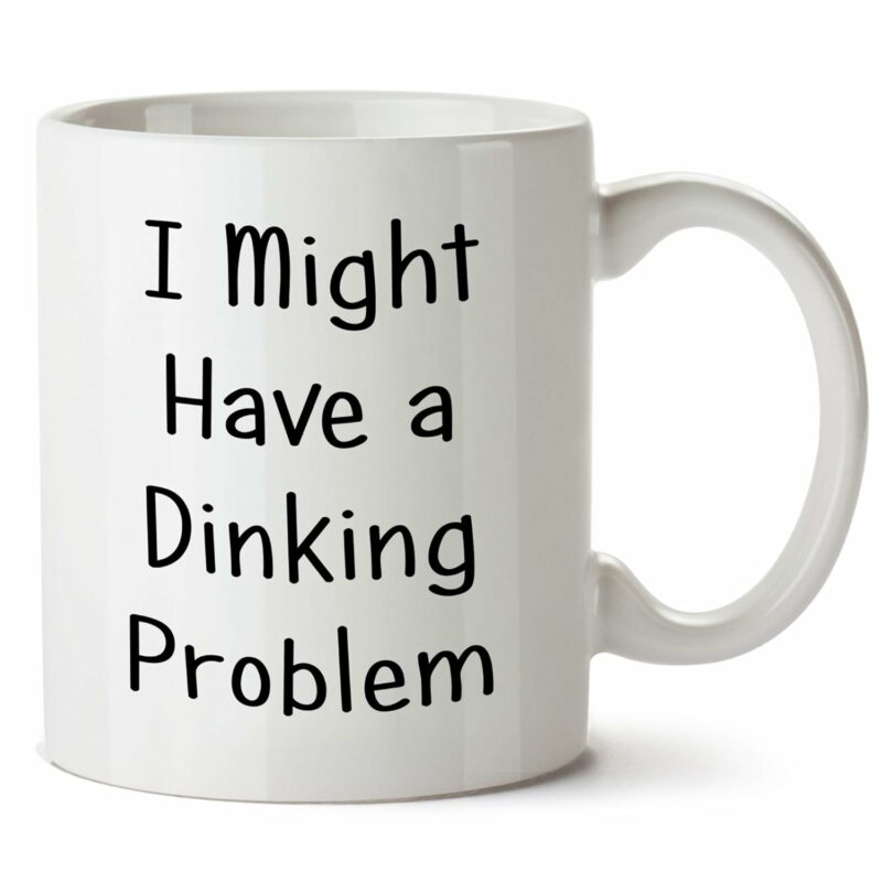 Pickleball Gift Coffee Mug - I Might Have a Dinking Problem (11 oz)