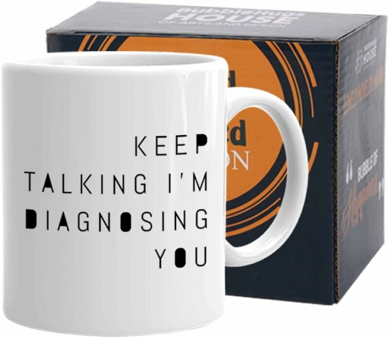 Psychology Mug 11 oz, Keep Talking I'm Diagnosing You Funny Cup For Therapist Psychiatrist School Counselor Psychologist Student Graduate, White