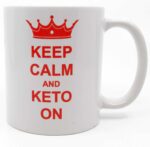 Rave Keto Mug Keep Calm & Keto On Coffee Mug Gift Tea Beverage Cup Novelty Gag Humorous Funny